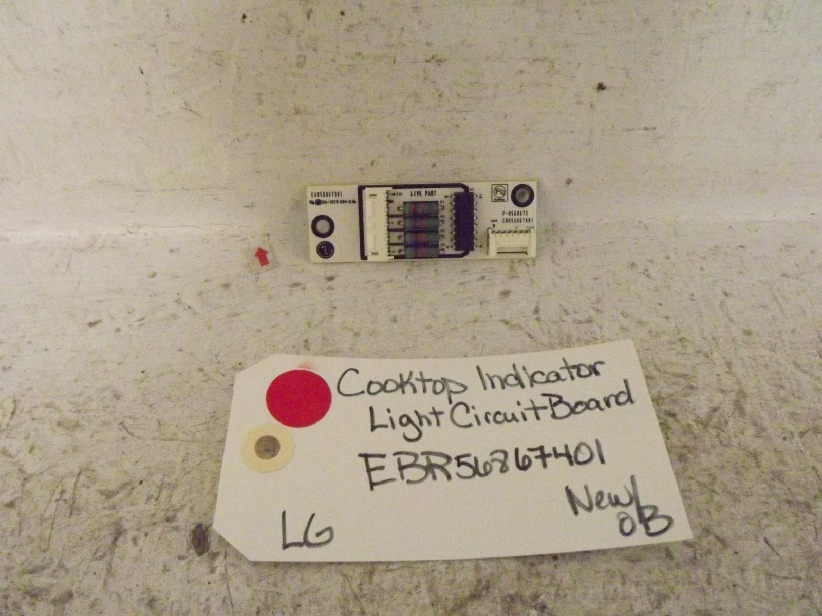 LG Range EBR56867401 Cooktop Indicator Light Circuit Board Open Box LG Range EBR56867401 Cooktop Indicator Light Circuit Board Open Box